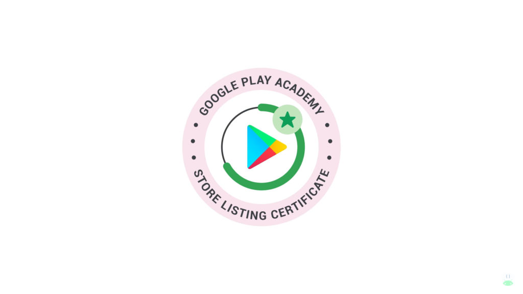 Google Play Store Listing Certificate for digital marketers 
