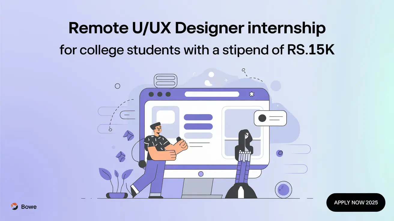 Remote UI/UX Designer Internship For College Student Stipend Rs.15k ...