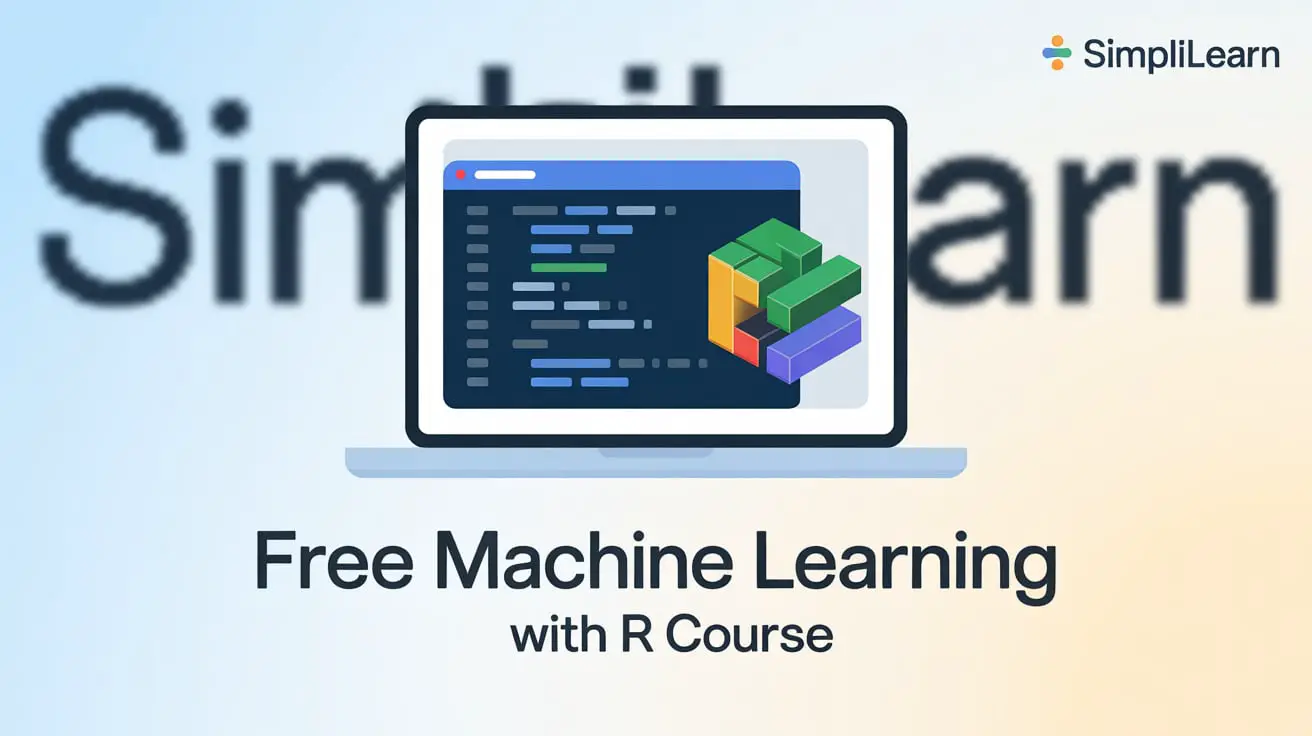 Simplilearn FREE Machine Learning with R Course: Master Data Science ...
