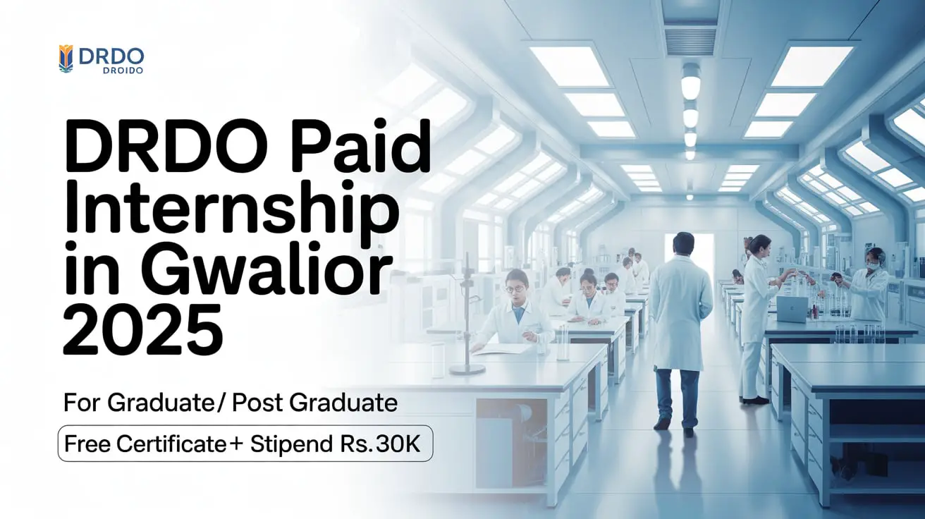 DRDE DRDO Paid Internship in Gwalior 2025: FREE Certificate+ Stipend Rs ...