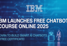 IBM Launches FREE Chatbot Course Online – Learn to Build Smart AI Chatbots + Free Certificate!