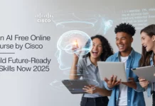 Gen AI FREE Online Course by Cisco – Build Future-Ready AI Skills Now 2025