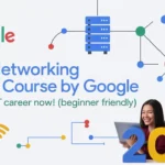FREE Networking Online Course by Google – Start Your IT Career Now! (Beginner Friendly) in 2025