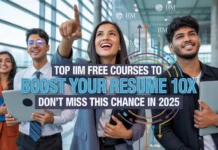 Top IIM Free Courses to Boost Your Resume 10x – Don’t Miss This Chance in 2025