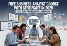 Free Business Analyst Course with Certificate in 2025 – Start Your Professional Career Now
