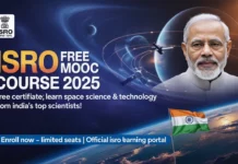 ISRO FREE MOOC Course 2025 – Free Certificate: Learn Space Science & Technology from India’s Top Scientists!