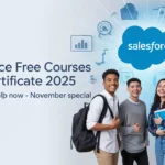 Salesforce Free Courses with Certificate 2025 – You Must Enroll Now in Nov Month