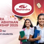 Mahindra Saarthi Abhiyaan Scholarship 2025: Amazing Amount Rs.10k for 11th Girl, School Students — Check Eligibility